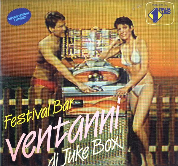 Festival Bar Ventanni Di Juke Box  (Vol. 1)