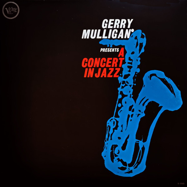 Gerry Mulligan Presents A Concert In Jazz