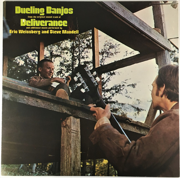 Dueling Banjos From The Original Motion Picture Soundtrack Deliverance And Additional Music