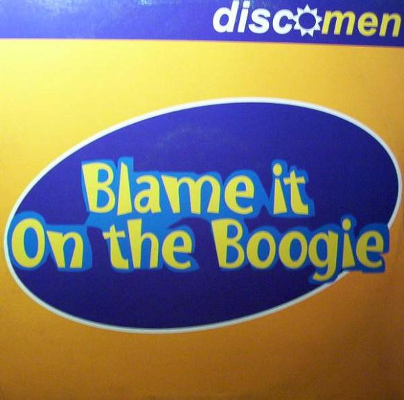 Blame It On The Boogie