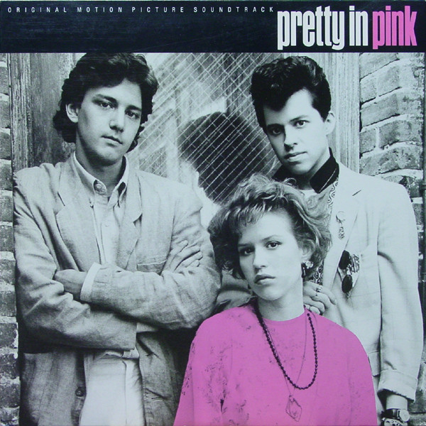 Pretty In Pink (Original Motion Picture Soundtrack)