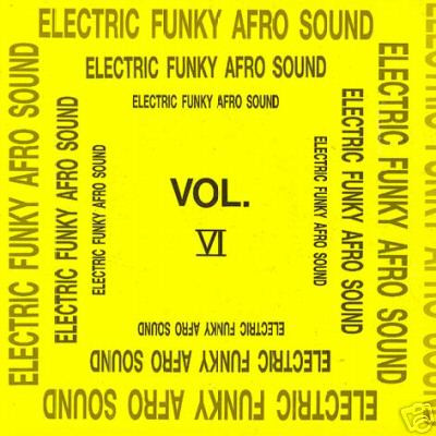 Electric Funky Afro Sound Vol. VI