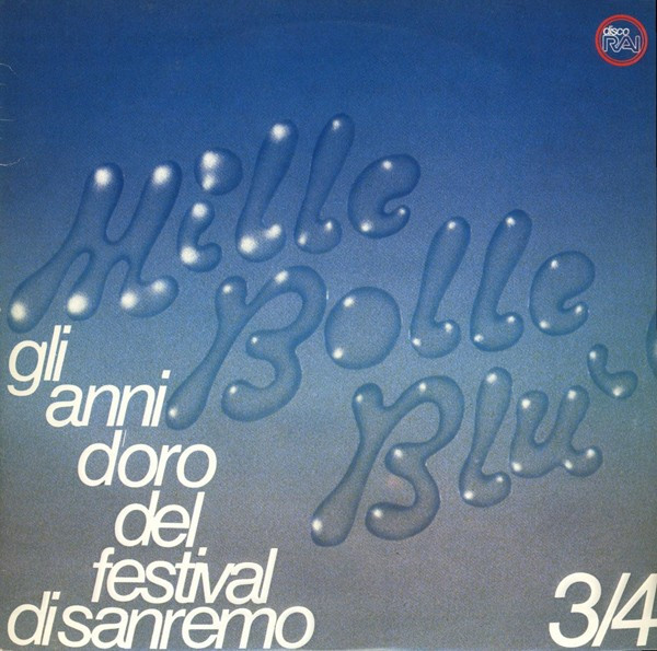 Mille Bolle Blu 3 / 4 - Gli Anni D'oro Del Festival Di Sanremo