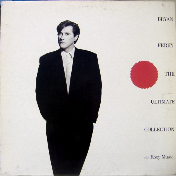 Bryan Ferry - The Ultimate Collection With Roxy Music